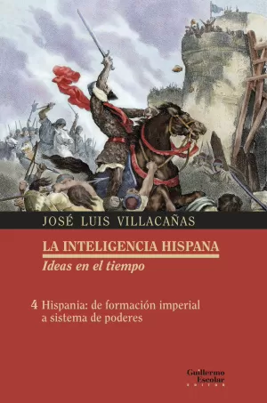 HISPANIA: DE FORMACIÓN IMPERIAL A SISTEMA DE PODERES VOL.4