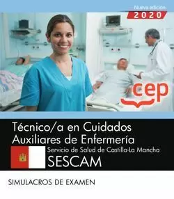 2020 TECNICO /A CUIDADOS AUXILIAR ENFERMERIA SESCAM. SIMULACROS DE EXAMEN