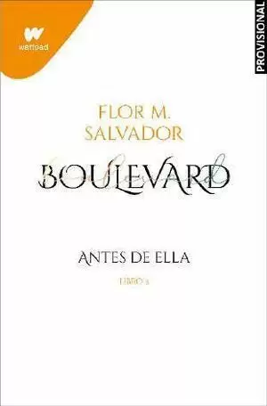 BOULEVARD 3. ANTES DE ELLA