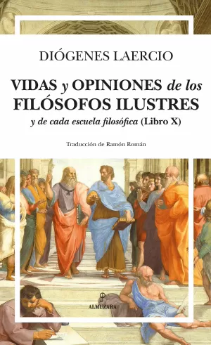 VIDAS Y OPINIONES DE LOS FILÓSOFOS ILUSTRES Y...