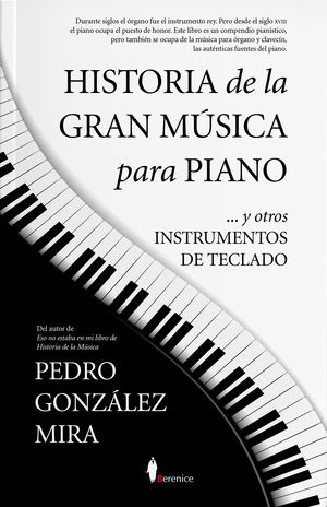 HISTORIA DE LA GRAN MÚSICA PARA PIANO