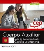 2021 CUERPO AUXILIAR. JUNTA DE COMUNIDADES DE CASTILLA LA MANCHA. TEMARIO I