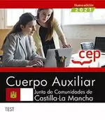2021 CUERPO AUXILIAR. JUNTA DE COMUNIDADES DE CASTILLA LA MANCHA. TEST