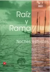 RAIZ Y RAMA Nº7 2021 NOCHES ESTIVALES
