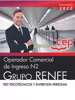 2023 OPERADOR COMERCIAL DE INGRESO N2. GRUPO RENFE. TEST PSICOTÉCNICOS Y ENTREVISTA P