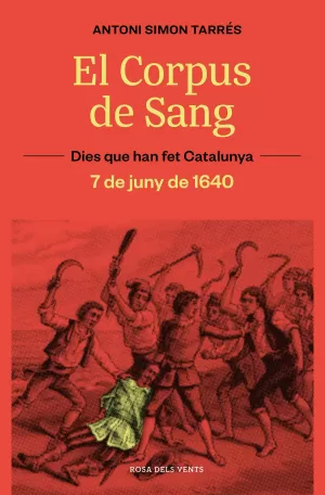 EL CORPUS DE SANG (7 DE JUNY DE 1640)