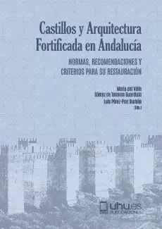CASTILLOS Y ARQUITECTURA FORTIFICADA EN ANDALUCÍA