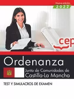 2022 ORDENANZA. JUNTA DE COMUNIDADES DE CASTILLA-LA MANCHA. TEST Y SIMULACROS DE EXAM