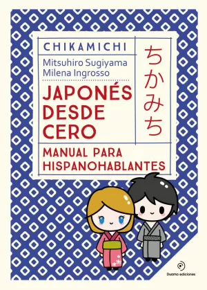 CHIKAMICHI. MANUAL DE JAPONES. JAPONES DESDE CERO