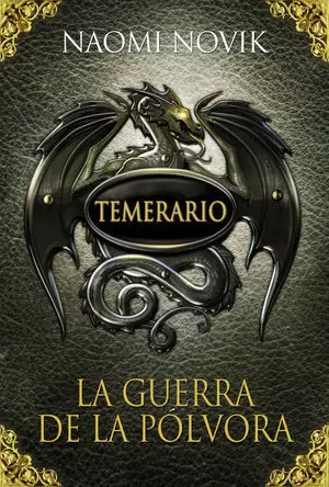 TEMERARIO III. LA GUERRA DE LA PÓLVORA (EDICIÓN EN CARTONÉ)