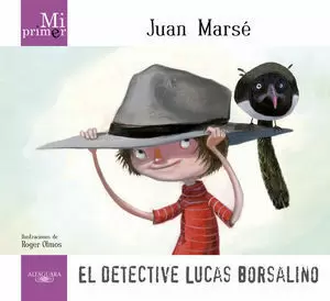 DETECTIVE LUCAS BORSALINO, EL MI PRIMER JUAN MARSE