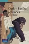 GORK Y BEMBA  POLIZONES