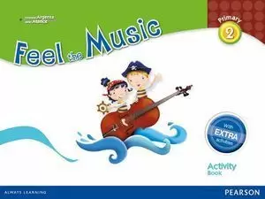 2EP FEEL THE MUSIC 2 ACTIVITY BOOK PACK (EXTRA CONTENT) 2015 PEARSON
