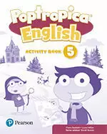 POPTROPICA ENGLISH 5 ACTIVITY BOOK PRINT & DIGITAL INTERACTIVEPUPIL`S BOOK AND ACTIVITY BOOK - ONLINE WORLD ACCESS CODE