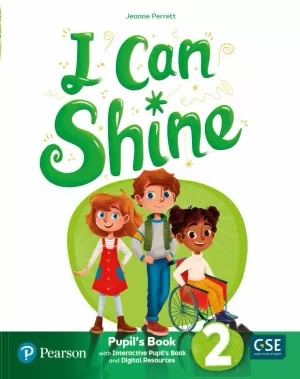 I CAN SHINE 2 PUPIL'S BOOK & INTERACTIVE PUPIL'S BOOK AND DIGITALRESOURCES
