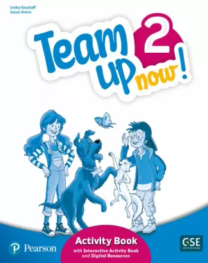 TEAM UP NOW! 2 ACTIVITY BOOK & INTERACTIVE ACTIVITY BOOK AND DIGITALRESOURCES ACCESS CODE