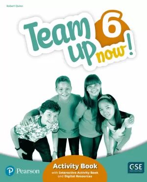 TEAM UP NOW! 6 ACTIVITY BOOK & INTERACTIVE ACTIVITY BOOK AND DIGITALRESOURCES ACCESS CODE