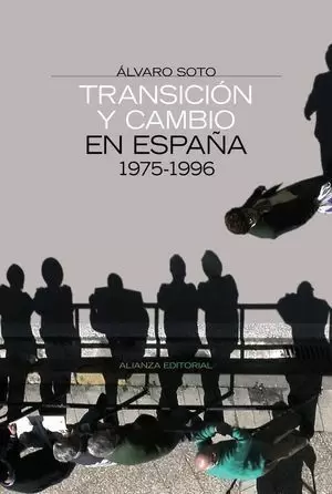 TRANSICION Y CAMBIO EN ESPAÑA 1975-1996