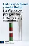 FISICA EN PREGUNTAS. 2.ELECTRICIDAD Y MAGNETISMO.