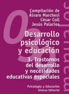 DESARROLLO PSICOLOGICO Y EDUCACION 3. TRASTORNOS DEL DESARROLLO