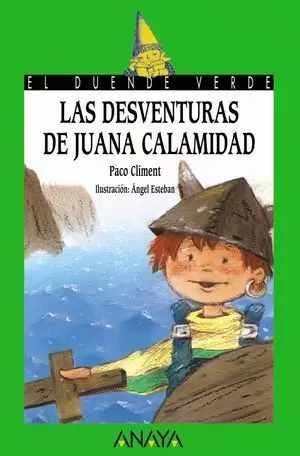 DESVENTURAS DE JUANA CALAMIDAD