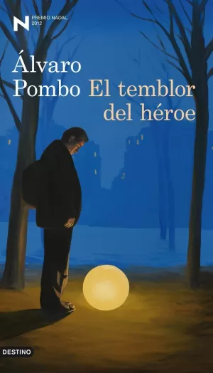 TEMBLOR DEL HEROE. EL PREMIO NADAL 2012
