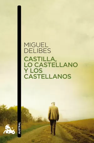 CASTILLA LO CASTELLANO Y LOS CASTELLANOS