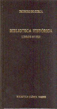 BIBLIOTECA HISTÓRICA. LIBROS IV - VIII.