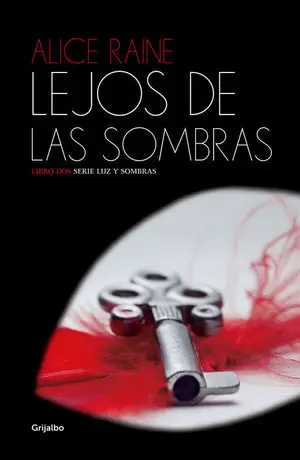 LEJOS DE LAS SOMBRAS (LUZ Y SOMBRAS 2)