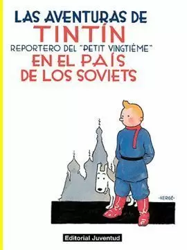 AVENTURAS DE TINTIN EN EL PAIS DE LOS SOVIETS