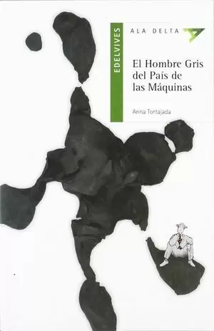HOMBRE GRIS DEL PAIS DE LAS MAQUINAS, EL