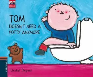 TOM DOESN'T NEED A POTTY ANYMORE . BILINGUE INFANTIL