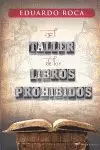 TALLER DE LOS LIBROS PROHIBIDOS, EL