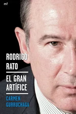 RODRIGO RATO EL GRAN ARTIFICE