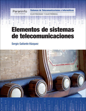 ELEMENTOS DE SISTEMAS DE TELECOMUNICACIONES GS 2015 PARANINFO