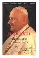 JUAN XXIII.ANECDOTAS DE UNA VI