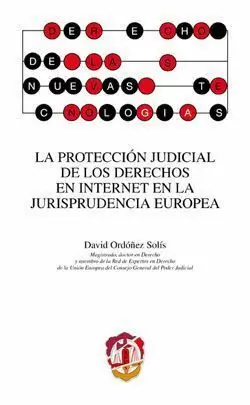 PROTECCIÓN JUDICIAL DE LOS DERECHOS EN INTERNET EN