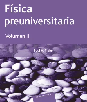 FISICA PREUNIVERSITARIA (2 VOLS.) VOLUMEN 2
