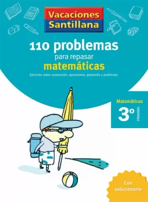 3EP CUADERNO MATEMATICAS 06 110 PROBLEMAS PARA REPASAR SANTILLANA