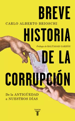 BREVE HISTORIA DE LA CORRUPCION