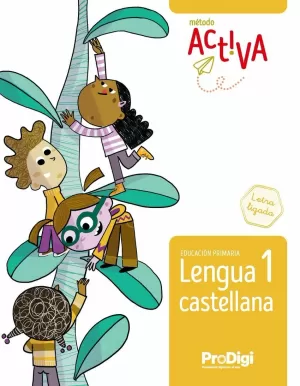 LENGUA CASTELLANA 1 EP LETRA LIGADA-ACTIVA-PRODIGI