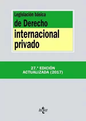 LEGISLACIÓN BÁSICA DE DERECHO INTERNACIONAL PRIVADO 2017 TECNOS