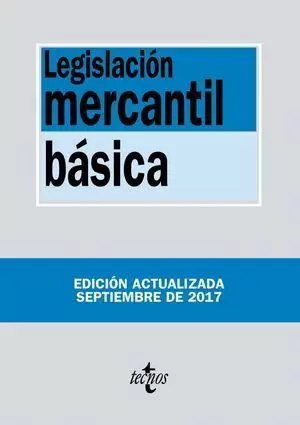 LEGISLACIÓN MERCANTIL BÁSICA 2017 TECNOS
