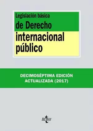 LEGISLACIÓN BÁSICA DE DERECHO INTERNACIONAL PÚBLICO 2017 TECNOS