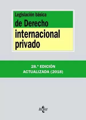 LEGISLACIÓN BÁSICA DE DERECHO INTERNACIONAL PRIVADO 2018 TECNOS