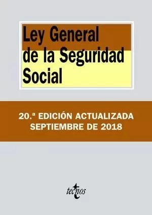 LEY GENERAL DE LA SEGURIDAD SOCIAL 2018 TECNOS