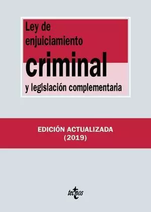 LEY DE ENJUICIAMIENTO CRIMINAL Y LEGISLACIÓN COMPLEMENTARIA 2019 TECNOS