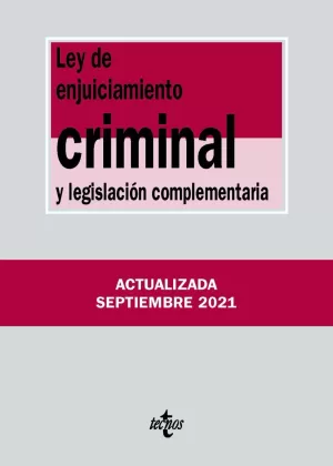 LEY ENJUICIAMIENTO CRIMINAL Y LEGISLACIÓN COMPLEMENTARIA 2021 TECNOS