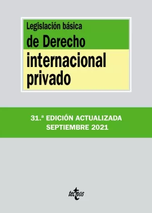 LEGISLACIÓN BÁSICA DE DERECHO INTERNACIONAL PRIVADO 2021 TECNOS