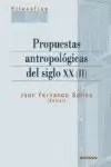 PROPUESTAS ANTROPOLOGICAS DEL SIGLO XX (II)